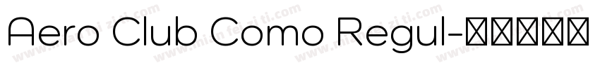 Aero Club Como Regul字体转换